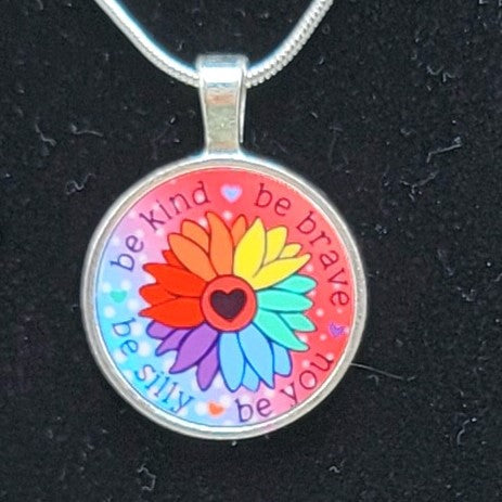 Be Kind Be Brave Be Silly Be You Pendant and Necklace